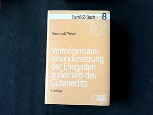 Seller image for Vermgensauseinandersetzung der Ehegatten ausserhalb des Gterrechts. (FamRZ-Buch). for sale by Antiquariat Bookfarm