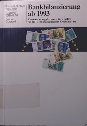 Imagen del vendedor de Bankbilanzierung ab 1993 Kommentierung der neuen Vorschriften fr die Rechnungslegung der Kreditinstitute a la venta por Antiquariat Bookfarm