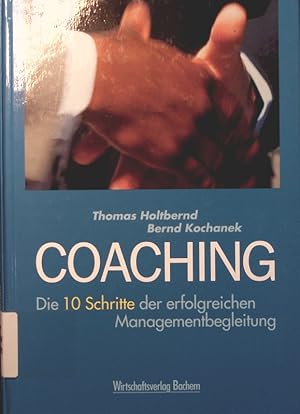 Bild des Verkufers fr Coaching d. zehn Schritte der erfolgreichen Managementbegleitung zum Verkauf von Antiquariat Bookfarm