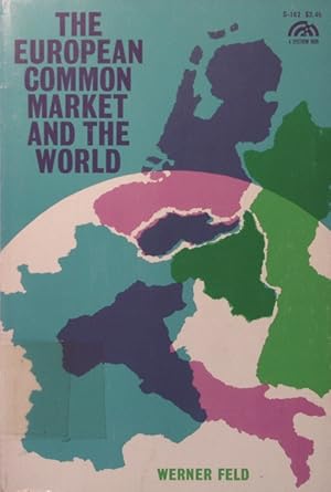 Imagen del vendedor de The European Common Market and the world a la venta por Antiquariat Bookfarm