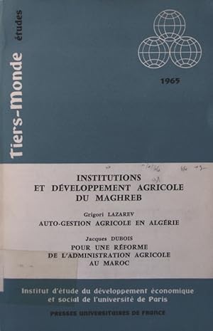 Seller image for Institutions et dveloppement agricole du Maghreb for sale by Antiquariat Bookfarm
