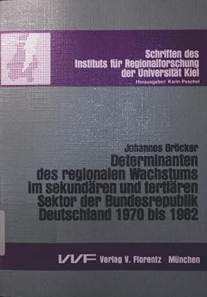Seller image for Determinanten des regionalen Wachstums im sekundren und tertiren Sektor der Bundesrepublik Deutschland 1970 bis 1982 for sale by Antiquariat Bookfarm