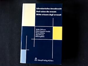 Bild des Verkufers fr Schweizerisches Anwaltsrecht / Droit suisse des avocats / Dritto swizzero degli avvocati. zum Verkauf von Antiquariat Bookfarm
