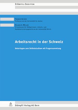 Imagen del vendedor de Arbeitsrecht in der Schweiz: Unterlagen zum Selbststudium mit Fragensammlung. Unterlagen zum Selbststudium mit Fragensammlung. a la venta por Antiquariat Bookfarm