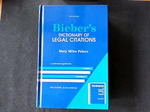 Bild des Verkufers fr Bieber's Dictionary of Legal Citations: Reference Guide for Attorneys, Legal Secretaries, Paralegals and Law Students (5th ed) zum Verkauf von Antiquariat Bookfarm