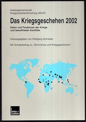 Seller image for Das Kriegsgeschehen 2002. Daten und Tendenzen der Kriege und bewaffneten Konflikte. for sale by Antiquariat Dennis R. Plummer