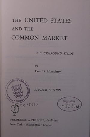 Seller image for The United States and the common market a background study for sale by Antiquariat Bookfarm