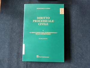 Immagine del venditore per Diritto processuale civile. V: La risoluzione non giurisdizionale delle controversie. venduto da Antiquariat Bookfarm