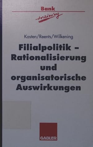 Bild des Verkufers fr Filialpolitik Rationalisierung und organisatorische Auswirkungen zum Verkauf von Antiquariat Bookfarm