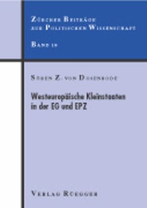 Seller image for Westeuropische Kleinstaaten in der EG und EPZ. (Zrcher Beitrge zur Politikwissenschaft). for sale by Antiquariat Bookfarm