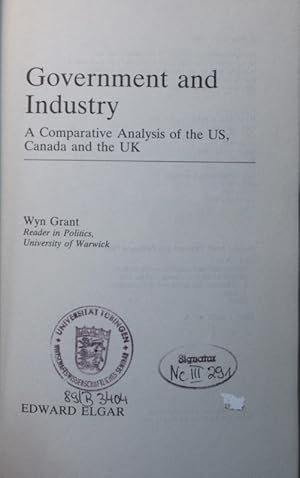 Bild des Verkufers fr Government and industry a comparative analysis of the US, Canada and the UK zum Verkauf von Antiquariat Bookfarm