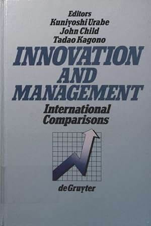 Imagen del vendedor de Innovation and management international comparisons, [papers presented at the international symposium, held in Kobe, Japan in April 1986] a la venta por Antiquariat Bookfarm