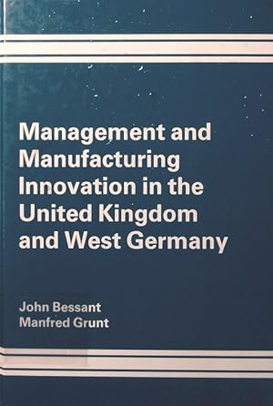 Bild des Verkufers fr Management and manufacturing innovation in the United Kingdom and West Germany zum Verkauf von Antiquariat Bookfarm