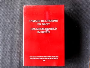 Image du vendeur pour L'image de l'homme en droit. Mlanges publis par la facult de droit  l'occasion du centenaire de 1'Universit de Fribourg /Festgabe der Rechtswissenschaftlichen Fakultt zur Hundertjahrfeier der Universitt Freiburg mis en vente par Antiquariat Bookfarm