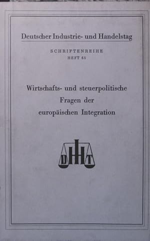 Bild des Verkufers fr Wirtschafts- und steuerpolitische Fragen der europischen Integration Vortrge, gehalten anl. der Sitzungen des Europa-Ausschusses und des Finanz- und Steuerausschusses bei der Volltagung des Deutschen Industrie- und Handelstages am 8. April 1959 in Essen zum Verkauf von Antiquariat Bookfarm