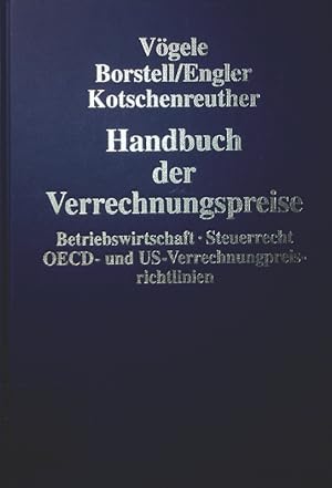 Seller image for Handbuch der Verrechnungspreise Betriebswirtschaft, Steuerrecht, OECD- und US-Verrechnungspreisrichtlinien for sale by Antiquariat Bookfarm