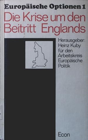 Bild des Verkufers fr Die Krise um den Beitritt Englands mit einer Alternative von Rolf Schroers zum Verkauf von Antiquariat Bookfarm