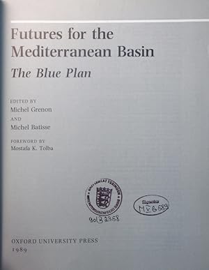 Image du vendeur pour Futures for the Mediterranean basin the Blue Plan mis en vente par Antiquariat Bookfarm