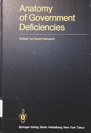 Seller image for Anatomy of government deficiencies proceedings of a conference held at Diessen, Germany July 22.-25,1980 for sale by Antiquariat Bookfarm