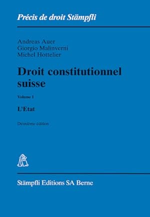 Bild des Verkufers fr Droit constitutionnel suisse. Volume I: L'Etat. Volume I: L'Etat. Deuxime dition zum Verkauf von Antiquariat Bookfarm