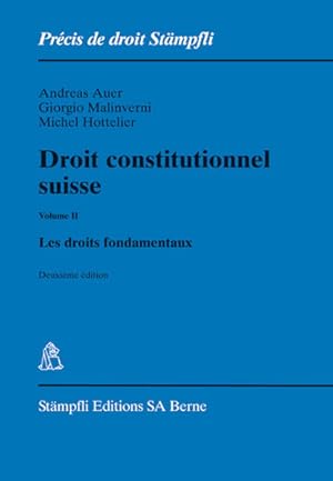 Bild des Verkufers fr Droit constitutionnel suisse. Volume II: Les droits fondamentaux. Volume II: Les droits fondamentaux. zum Verkauf von Antiquariat Bookfarm