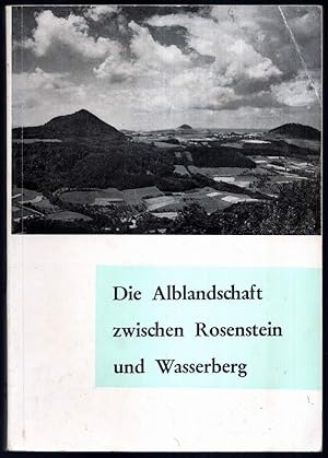 Bild des Verkufers fr Die Alblandschaft zwischen Rosenstein und Wasserberg. zum Verkauf von Antiquariat Dennis R. Plummer