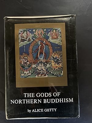 Image du vendeur pour The Gods of Northern Buddhism Their history, iconography and progressive evolution through the northern Buddhism countries mis en vente par The Known World Bookshop