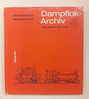 Bild des Verkufers fr Dampflok-Archiv 4. Baureihen 97, 98 und 99. zum Verkauf von Der Buchfreund
