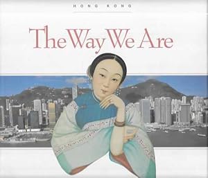 Hong Kong: The Way We Are