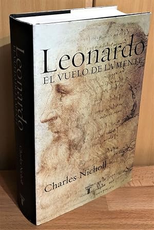 Leonardo da Vinci : El vuelo de la mente. Memorias y biografias (Taurus)