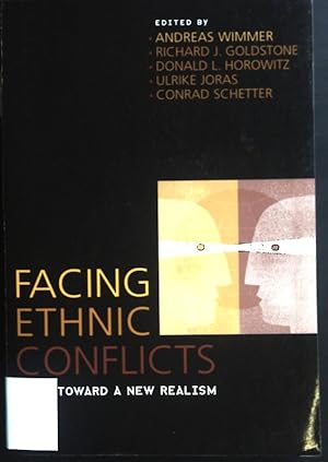 Image du vendeur pour Facing Ethnic Conflicts: Toward a New Realism mis en vente par books4less (Versandantiquariat Petra Gros GmbH & Co. KG)