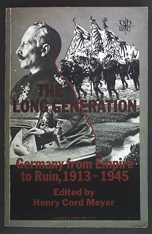 Seller image for The long Generation. Germany from Empire to Ruin, 1913-1945. for sale by books4less (Versandantiquariat Petra Gros GmbH & Co. KG)