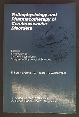 Seller image for Pathophysiology and pharmacology of cerebrovascular disorders : satellite symposium of the XXVIII. Internat. Congress of Physiolog. Sciences. for sale by books4less (Versandantiquariat Petra Gros GmbH & Co. KG)