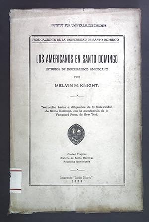 Imagen del vendedor de Los Americanos en Santo Domingo. a la venta por books4less (Versandantiquariat Petra Gros GmbH & Co. KG)