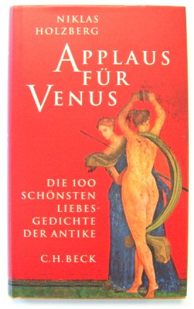 Seller image for Applaus FUR Venus: Die 100 SCHONSTEN Liebesgedichte Der Antike for sale by PsychoBabel & Skoob Books