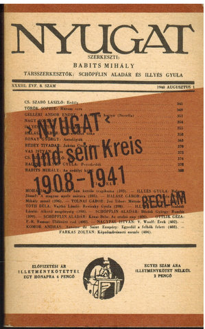 Bild des Verkufers fr "Nyugat" und sein Kreis 1908 - 1941. Herausgegeben von Aranka Ugrin u. Klmn Vargha. Anhang: "Magyar Csillag" : 1942 - 1944 / zum Verkauf von Antiquariat Appel - Wessling