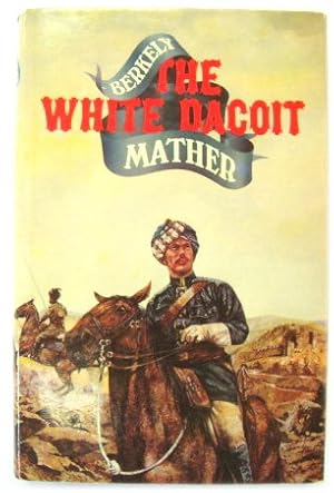 Seller image for The White Dacoit for sale by PsychoBabel & Skoob Books