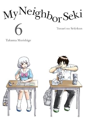 Seller image for My Neighbor Seki Volume 6 (Paperback) for sale by Grand Eagle Retail