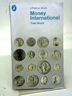 Bild des Verkufers fr Money International. With A Preface And Postscript By Richard N. Cooper zum Verkauf von World of Rare Books