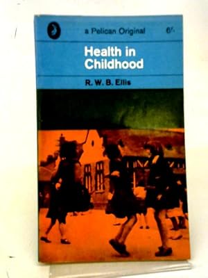 Seller image for Health in Childhood for sale by World of Rare Books