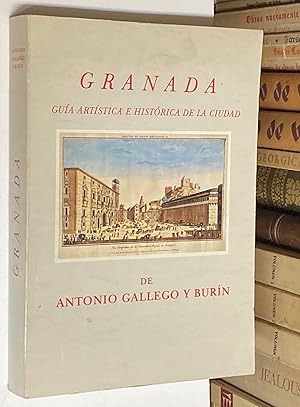 Image du vendeur pour Granada. Gua artstica e histrica de la ciudad. Edicin actualizada por Francisco Javier Gallego Roca. mis en vente par LIBRERA DEL PRADO