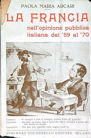 Bild des Verkufers fr La Francia nell'opinione pubblica italiana dal '59 al '70 zum Verkauf von Librodifaccia