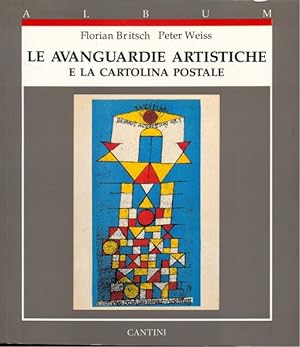 Imagen del vendedor de Le avanguardie artistiche e la cartolina postale a la venta por Librodifaccia