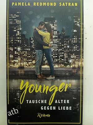 Bild des Verkufers fr Younger - Tausche Alter gegen Liebe zum Verkauf von Versandantiquariat Jena