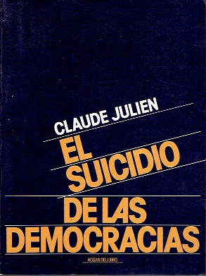 EL SUICIDIO DE LAS DEMOCRACIAS