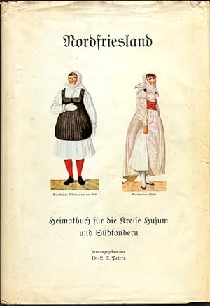 Bild des Verkufers fr Nordfriesland - Heimatbuch fr die Kreise Husum und Sdtondern zum Verkauf von Bcher & Meehr