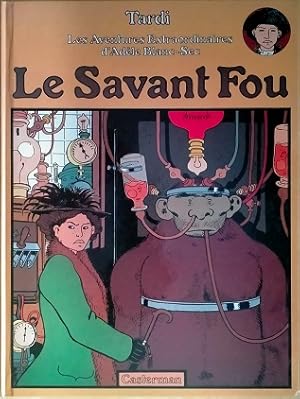 Les aventures extraordinaires d'AdeleBlanc-Sec. Le savant fou