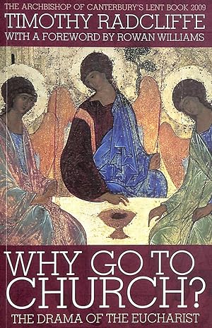 Image du vendeur pour Why Go to Church?: The Drama of the Eucharist mis en vente par M Godding Books Ltd