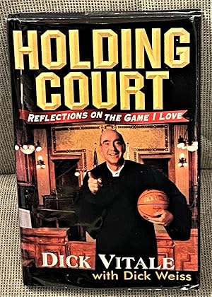 Image du vendeur pour Holding Court, Reflections on the Game I Love mis en vente par My Book Heaven