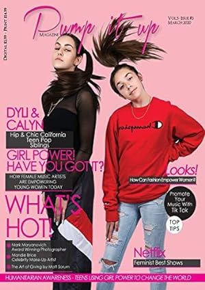 Immagine del venditore per Pump it up Magazine - Calyn & Dyli - Hip and chic California teen pop siblings: Women's Month edition (3) (5) venduto da WeBuyBooks
